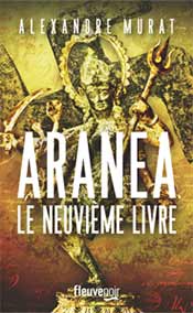 Aranea - Le Neuvième Livre 