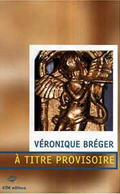 Breger Veronique - A titre provisoire