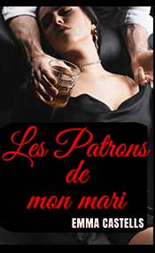 Castells Emma - Les patrons de mon mari