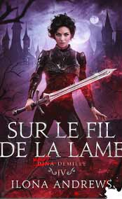 Sur le fil de la lame: Dina Demille, T4