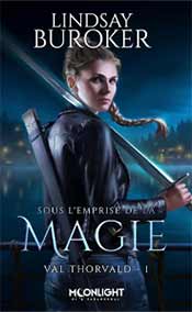 Sous l'emprise de la magie: Val Thorvald, T1