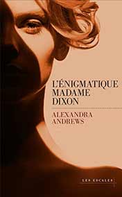 L'enigmatique madame Dixon 