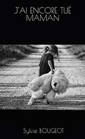 J'ai encore tué maman