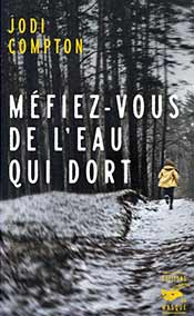 Méfiez-vous de l'eau qui dort