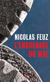 L'engrenage du mal 