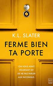 Ferme bien ta porte 
