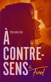 À contre-sens : T6 - Final