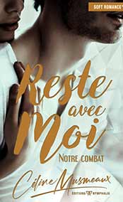 Reste avec moi: Notre combat